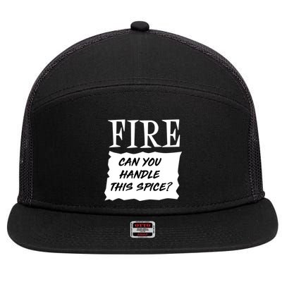 Fire Can You Handle This Spice 7 Panel Mesh Trucker Snapback Hat