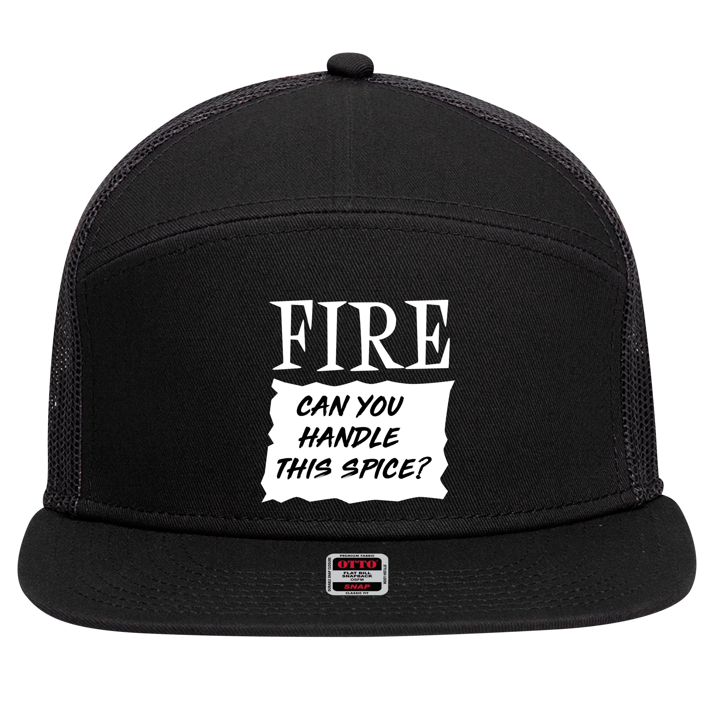 Fire Can You Handle This Spice 7 Panel Mesh Trucker Snapback Hat
