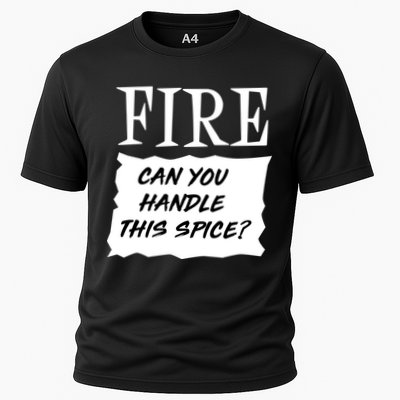 Fire Can You Handle This Spice Performance Shirt