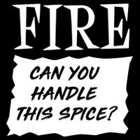 Fire Can you Handle This Spice? Backpack