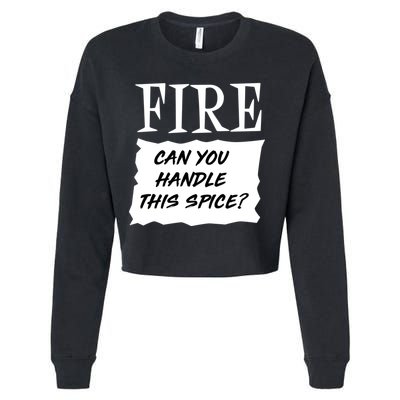 Fire Can You Handle This Spice Cropped Pullover Crew