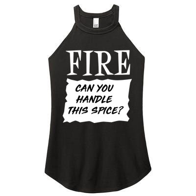 Fire Can You Handle This Spice Women's Perfect Tri Rocker Tank