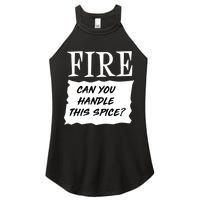Fire Can You Handle This Spice Women's Perfect Tri Rocker Tank