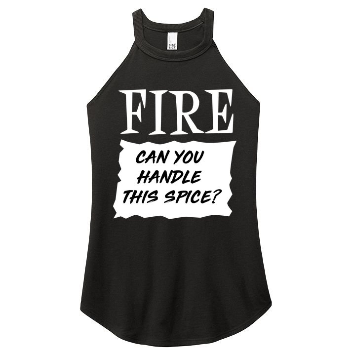 Fire Can You Handle This Spice Women's Perfect Tri Rocker Tank