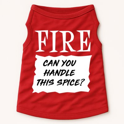 Fire Can You Handle This Spice Doggie Tank