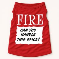 Fire Can You Handle This Spice Doggie Tank