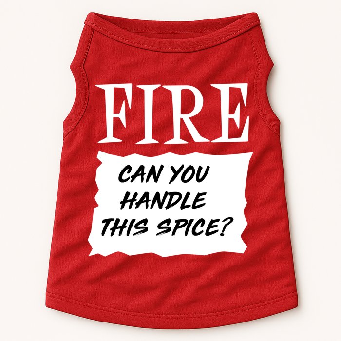 Fire Can You Handle This Spice Doggie Tank