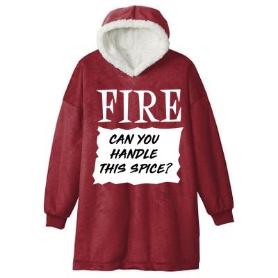 Fire Can You Handle This Spice Hooded Wearable Blanket
