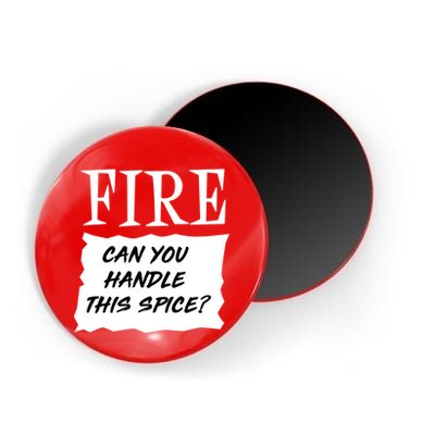 Fire Can You Handle This Spice Magnet