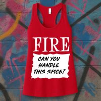 Fire Can You Handle This Spice Womens Tank Top