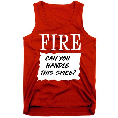 Fire Can You Handle This Spice Tank Top
