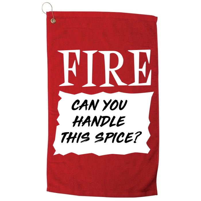 Fire Can you Handle This Spice? Golf Towel