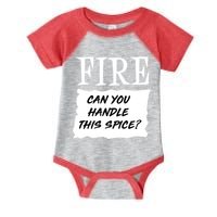 Fire Can You Handle This Spice Infant Baby Jersey Bodysuit