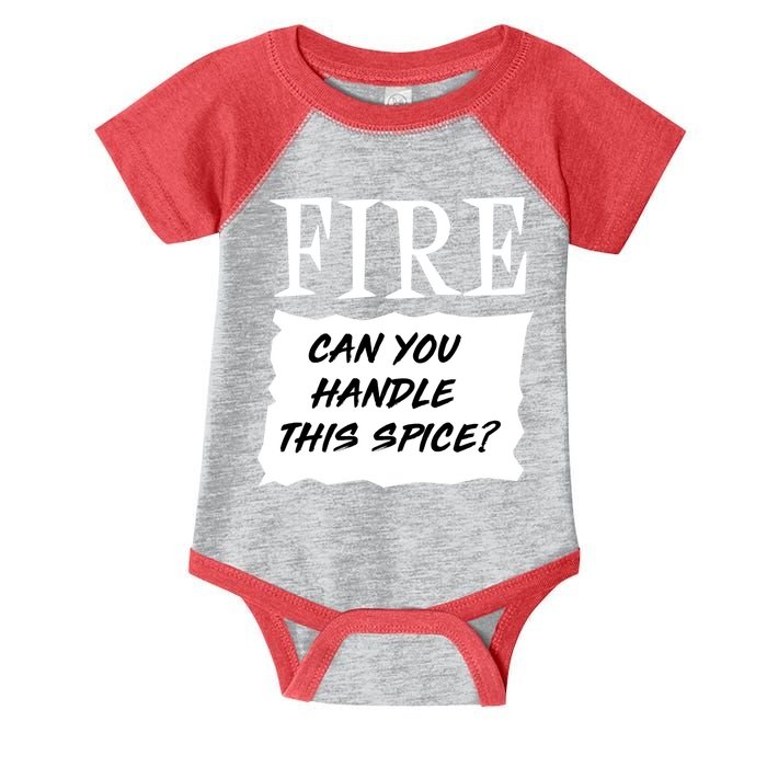 Fire Can You Handle This Spice Infant Baby Jersey Bodysuit