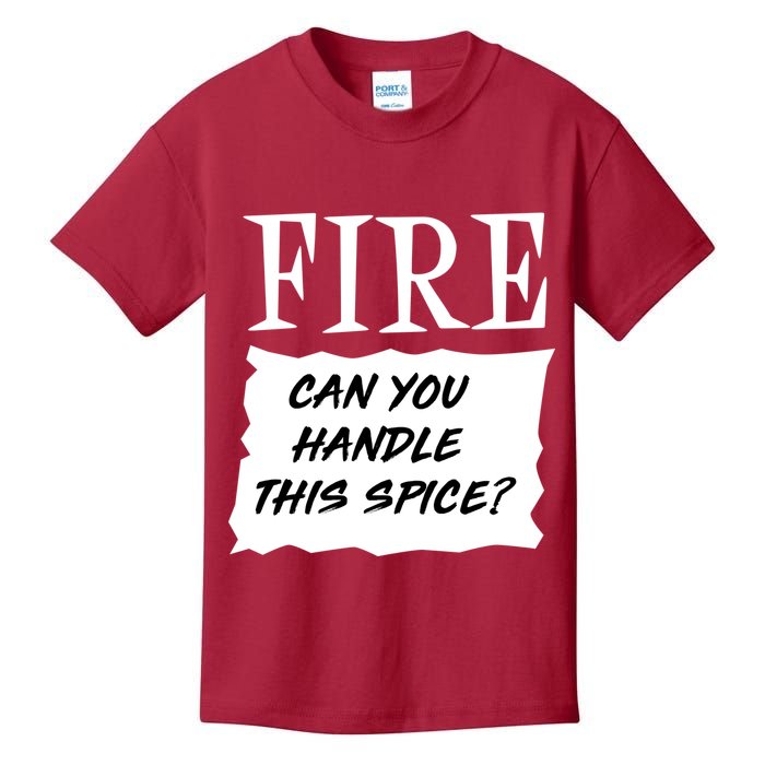 Fire Can you Handle This Spice? Kids T-Shirt