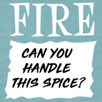 Fire Can you Handle This Spice? Sueded Cloud Jersey T-Shirt