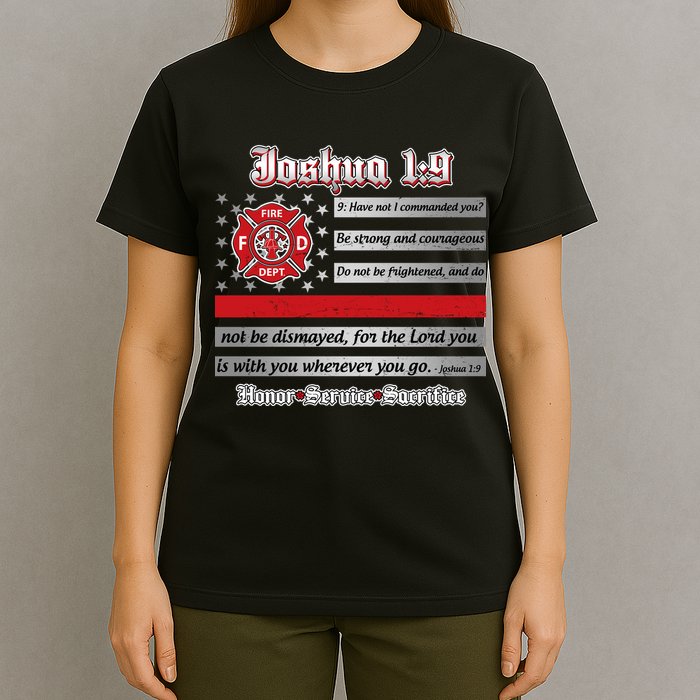 Fire Fighters Red Line Flag Joshua 1:9 T-Shirt