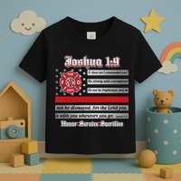 Fire Fighters Red Line Flag Joshua 1:9 Toddler T-Shirt