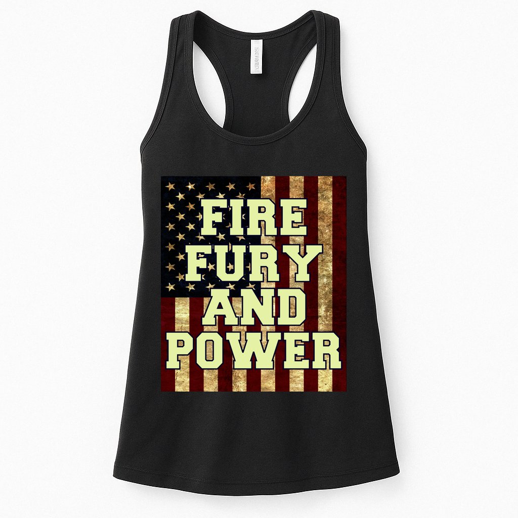 Fire Fury Power USA Flag Trump Quote Womens Tank Top
