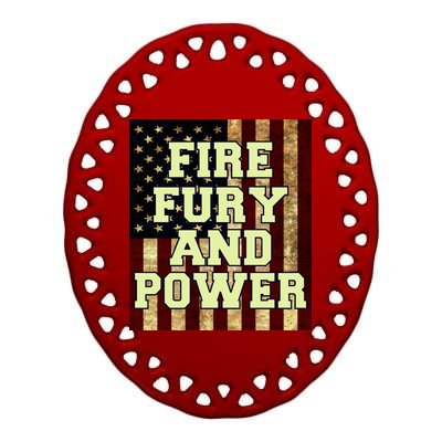 Fire Fury Power USA Flag Trump Quote Ceramic Oval Ornament