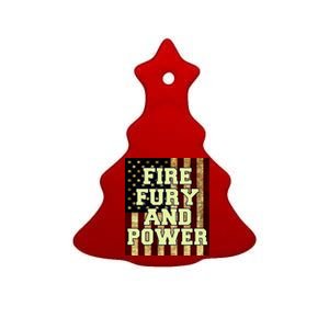 Fire Fury Power USA Flag Trump Quote Ceramic Tree Ornament