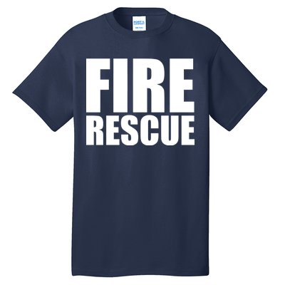 Fire Rescue Tall T-Shirt