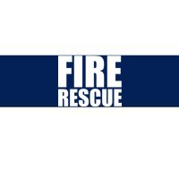 Fire Rescue Bumper Sticker