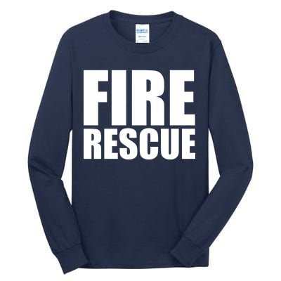 Fire Rescue Tall Long Sleeve T-Shirt