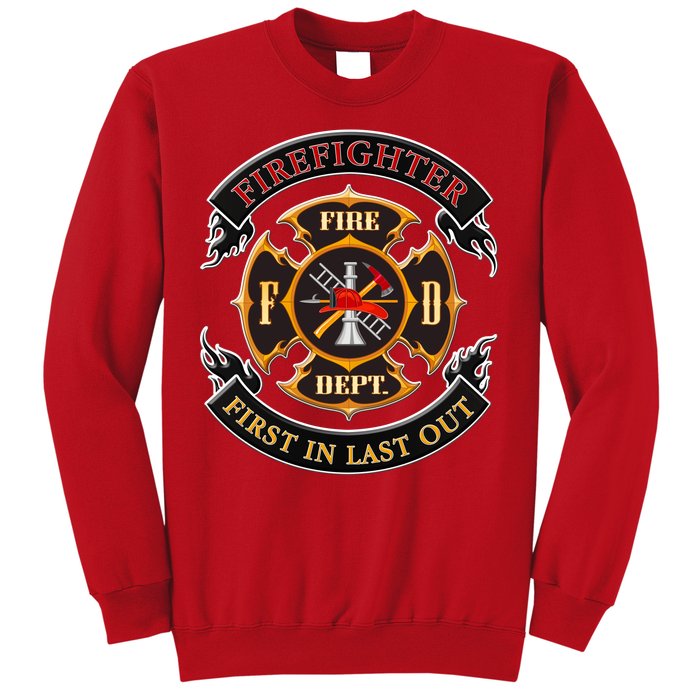 Firefighter Biker Logo First In Last Out Sweatshirt