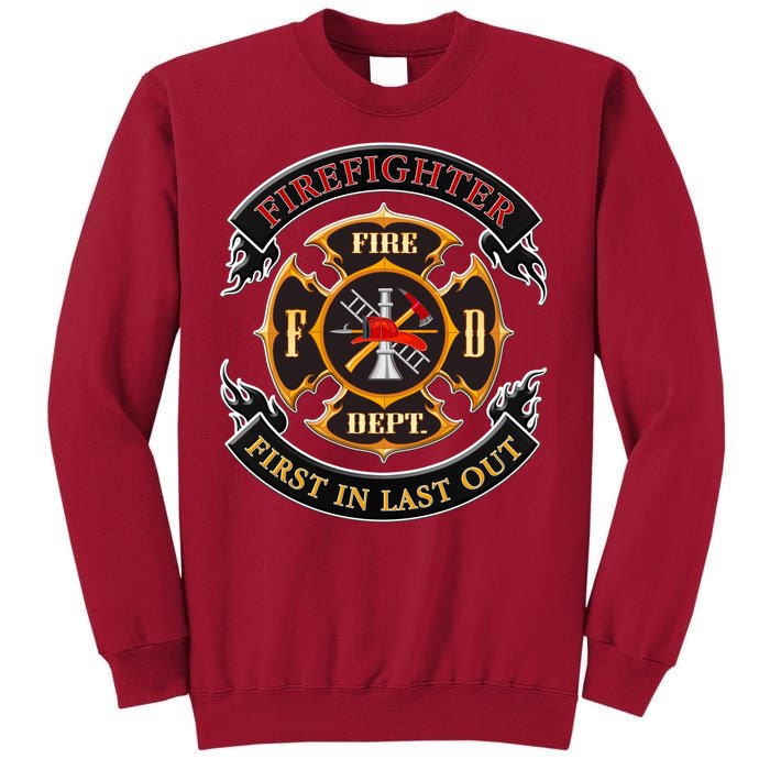 Firefighter Biker Logo First In Last Out Tall Sweatshirt