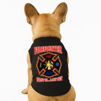 Firefighter First In Last Out Doggie Tank