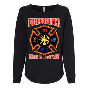 Firefighter First In Last Out Womens California Wash Sweatshirt