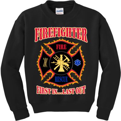 Firefighter First In Last Out Kids Sweatshirt