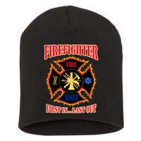 Firefighter First In Last Out Short Acrylic Beanie