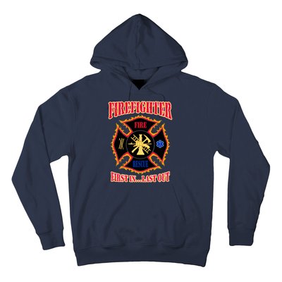 Firefighter First In Last Out Hoodie