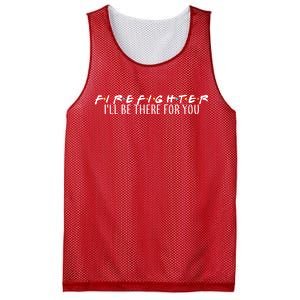 Firefighter ill Be There For You Mesh Reversible Basketball Jersey Tank