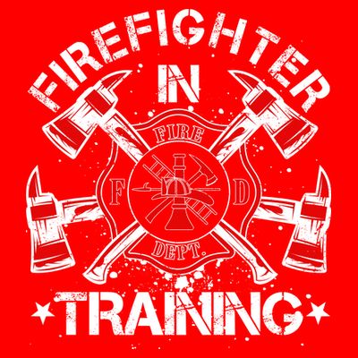 Firefighter In Training T-Shirt
