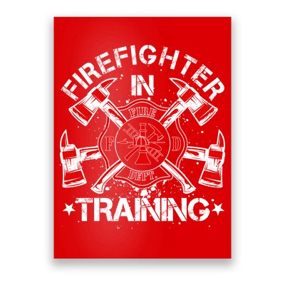 Firefighter In Training Poster