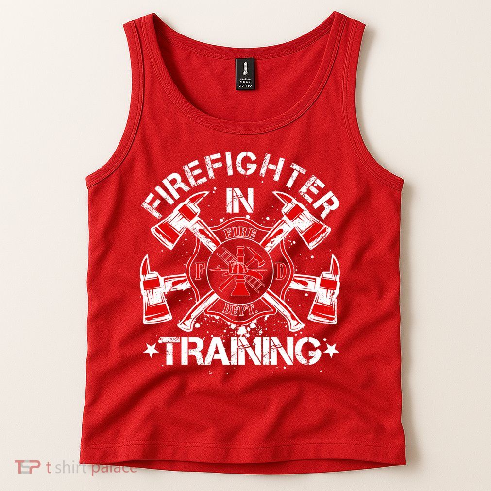 Firefighter In Training Tank Top