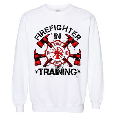 Firefighter In Training Garment-Dyed Sweatshirt