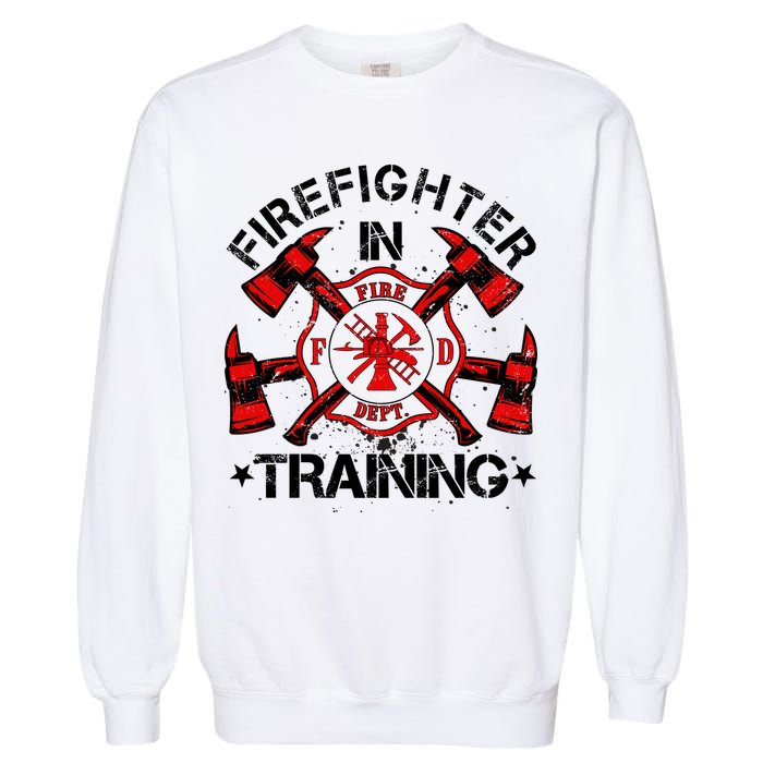 Firefighter In Training Garment-Dyed Sweatshirt