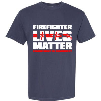 Firefighter Lives Matter Garment-Dyed Heavyweight T-Shirt
