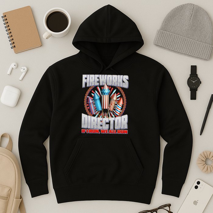 Fireworks Director If I Run, We All Run Hoodie