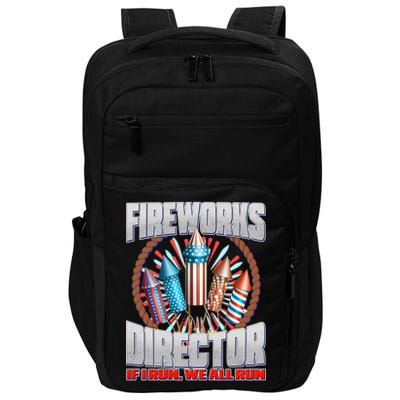 Fireworks Director If I Run, We All Run Impact Tech Backpack