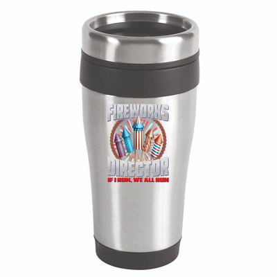 Fireworks Director If I Run, We All Run 16oz Travel Tumbler