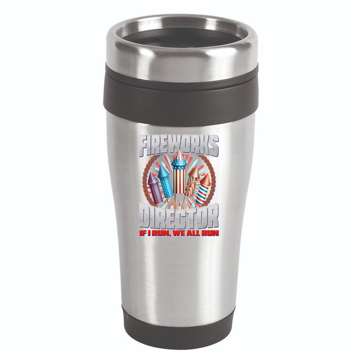 Fireworks Director If I Run, We All Run 16oz Travel Tumbler
