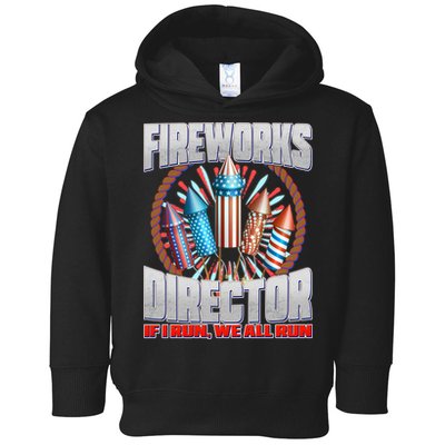 Fireworks Director If I Run, We All Run Toddler Hoodie