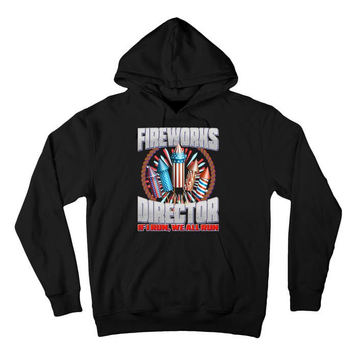 Fireworks Director If I Run, We All Run Tall Hoodie