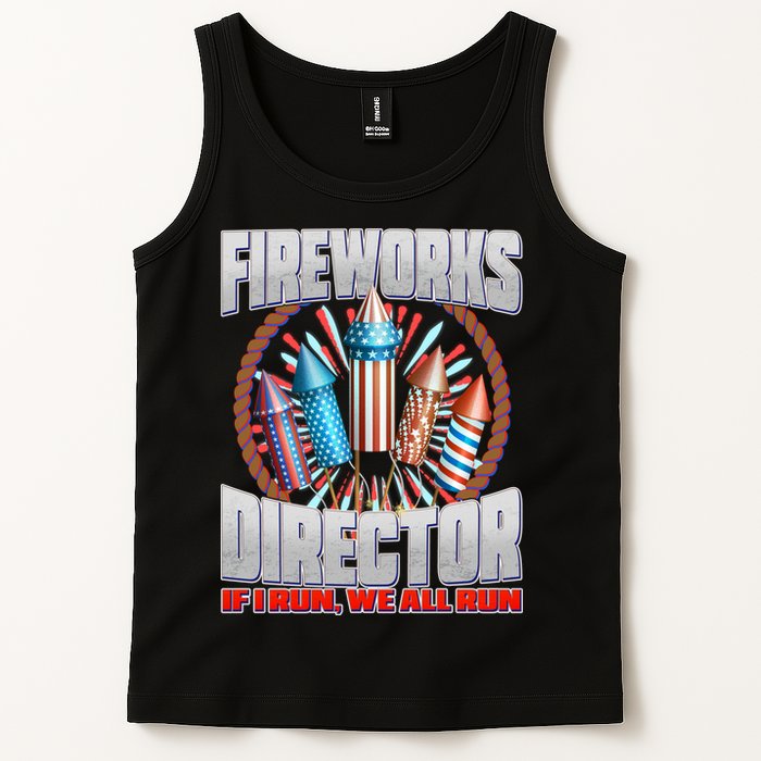 Fireworks Director If I Run, We All Run Tank Top