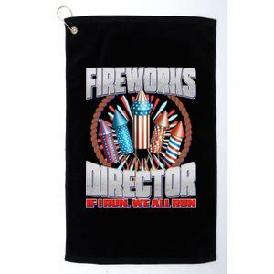 Fireworks Director If I Run, We All Run Platinum Collection Golf Towel